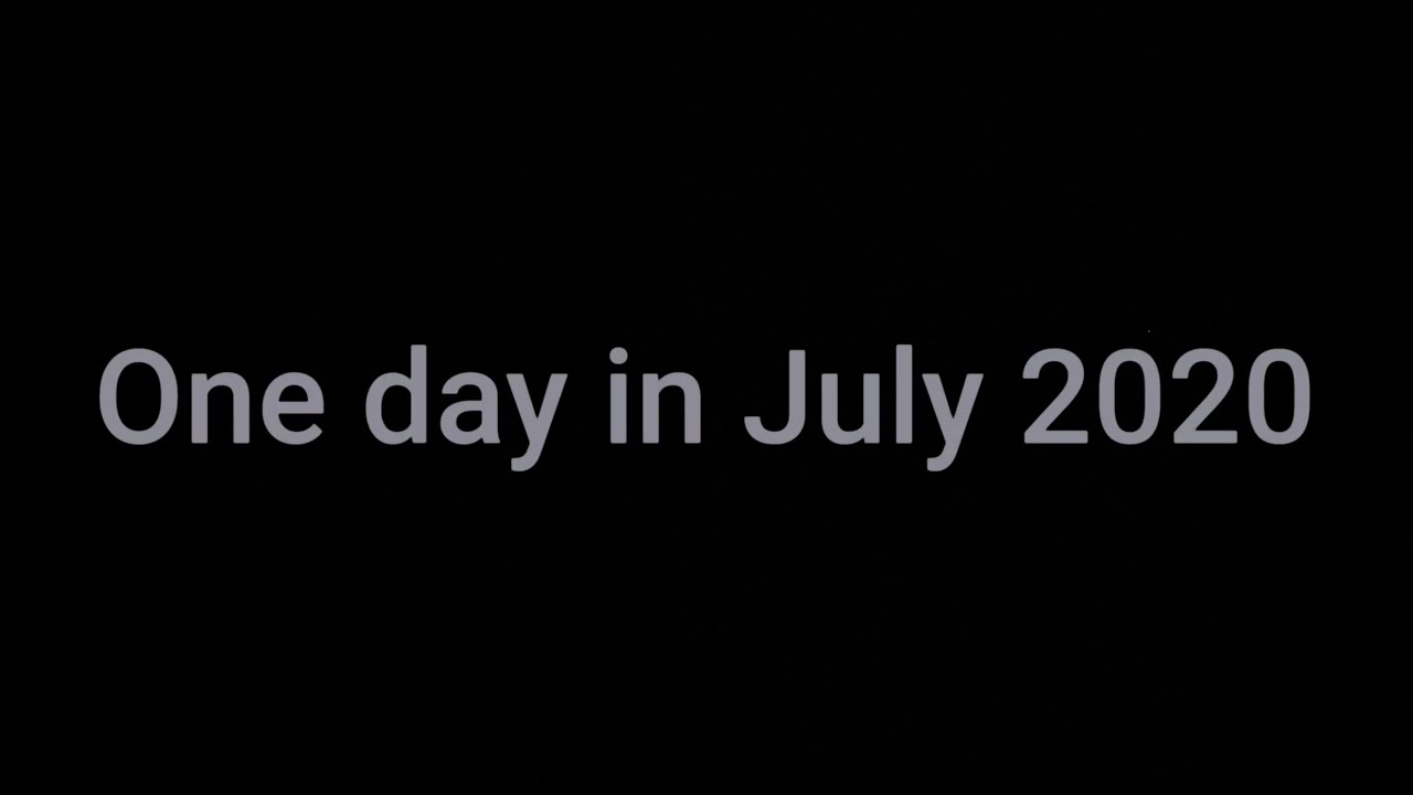 One Day In July 2020 YouTube one-day-in-july-2020-youtube