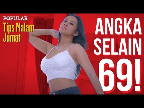 ADA ANGKA SEBUTAN BERCINTA SELAIN 69! #Pt2 |  #TIPSMALAMJUMAT - Marissa | Popular Magazine Indonesia