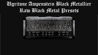 Ugritone Ampenstein Black Metallier Raw Black Metal Free Presets Download (6)