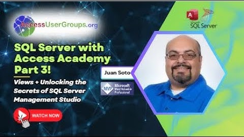SA: SQL Server Academy with Access Part 3!