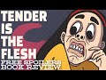 Tender is the flesh! Reading vlog &amp; book review!