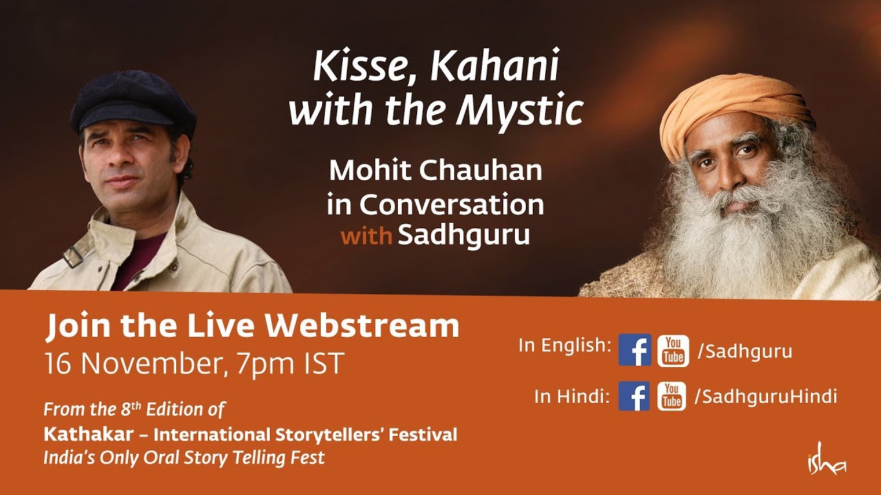 Mohit Chauhan with Sadhguru Kisse, Kahani with the Mystic