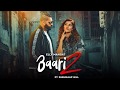 Baari 2 Official Audio Elly Mangat Shehnaaz Gill New Punjabi Songs 2020 Baari 2 Official Audio Elly Mangat Shehnaaz Gill New Punjabi Songs 2020