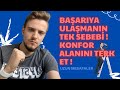 BAŞARIYA ULAŞMANIN TEK SEBEBİ : KONFOR ALANINI TERK ET ! l Motivasyon Videosu