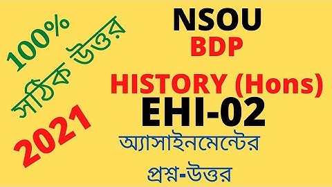 NSOU BDP 2021 History(Hons) EHI-02, Assignment Question answers, 100% Correct answer