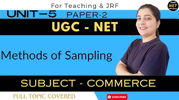☑️Methods of Sampling | Unit-5 | UGC-NET | Paper-2 | Sub.- Commerce | Crack JRF | Assistant Profess