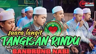 ||TANGISAN RINDU || GANDRUNG NABI || bikin merinding #viral