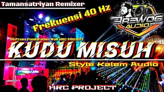 DJ KUDU MISUH (Dalang Poer) STYLE KALEM AUDIO BASS 40 HZ