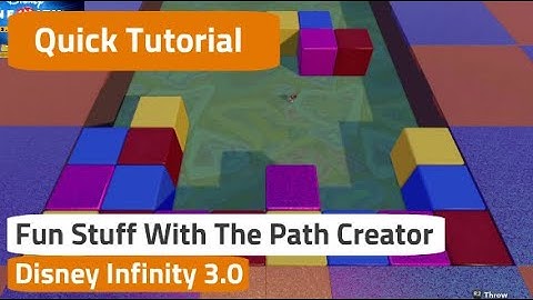 Disney Infinity 3.0 Tutorial: Fun Stuff With The Path Creator