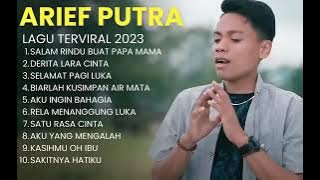 KUMPULAN LAGU ARIEF TERBARU - SALAM RINDU BUAT PAPA MAMA