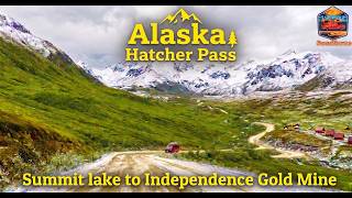 4K - Alaska Hatcher Pass, Summit Lake To Independence Gold Mine