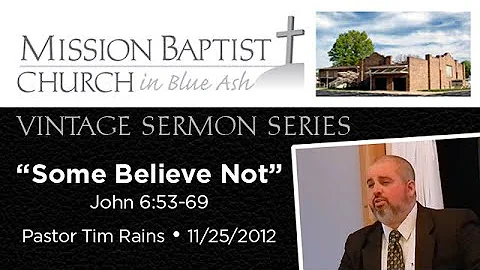 Some Believe Not John 6:60-69  KJV  Associate Past...
