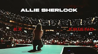 MY FIRST ARENA TOUR | Ex Friend - Allie Sherlock (Live in Cardiff)