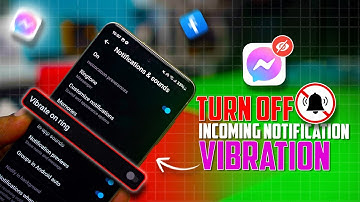 How to Turn Off Incoming Call Vibration for Messenger