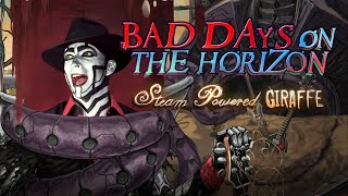 Watch Steam Powered Giraffe Bad Days On The Horizon video