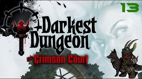 Tsuki Plays: Darkest Dungeon #13 (Desperate Recovery)