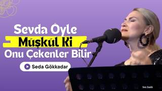 Sevda Öyle Müşkül Ki Onu Çekenler Bilir Seda Gökkadar Uşşak Tsm