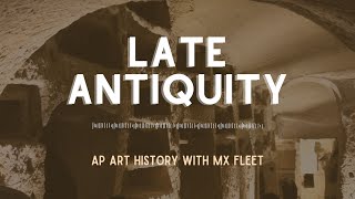 AP Art History - Late Antiquity