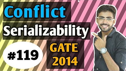 Conflict Serializability GATE 2014 Example | conflict serializability in hindi | DBMS Lectures #119