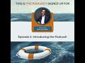 Introducing the Podcast