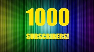 1000 SUBSCRIBERS! +  Shoutouts!
