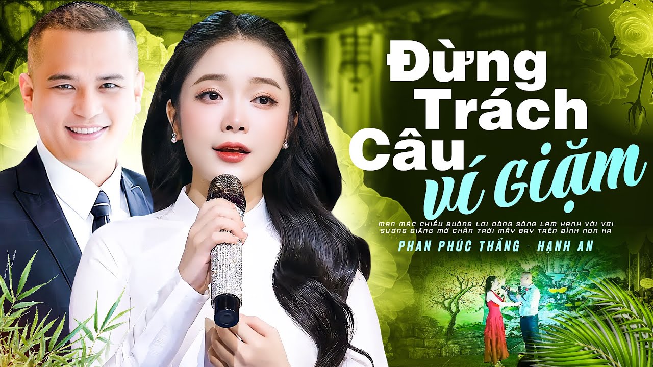 Đừng Trách Câu Ví Giặm - Phan Phúc Thắng ft Hạnh An hát live ngọt như mía lùi tại Tân gia nhà A Páo