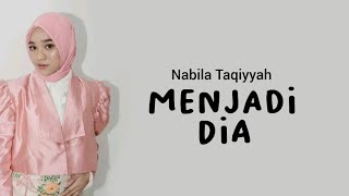 NABILA IDOL - MENJADI DIA (Tiara Andini) Lirik Lagu