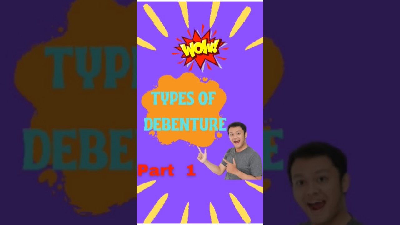 Types of debentures Debentures ke types kya hote h ?? debentures 