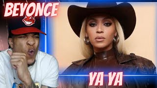 COWBOY CARTER!! BEYONCE - YA YA (OFFICIAL LYRIC VIDEO) | REACTION