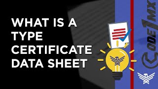 What is a Type Certificate Data Sheet