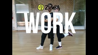 Rihanna - Work - Zumba (Reggaeton)