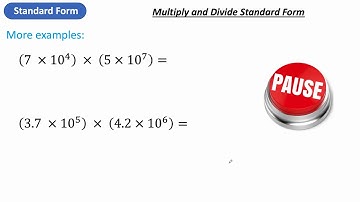 Standard Form (multiply & divide)