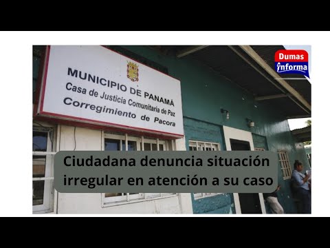 Denuncian a juez de Paz de Pacora por situaciones irregulares