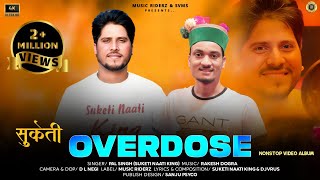 Suketi Overdose | Latest Himachali Video Songs 2021 @SuketiNaatiKingPalSingh | Rakesh Dogra