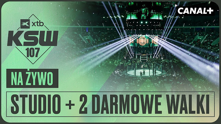 XTB KSW 107 | STUDIO + DWIE DARMOWE WALKI