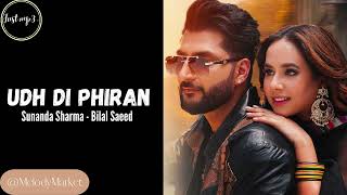Udh Di Phiran | Sunanda Sharma | Bilal Saeed | New Punjabi Song 2023