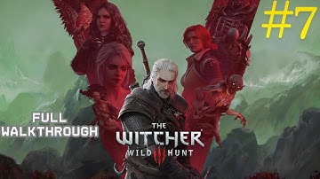 The Witcher 3: Wild Hunt – Walkthrough Part 8 | All Side Quests + Hearts of Stone & Blood and Wine