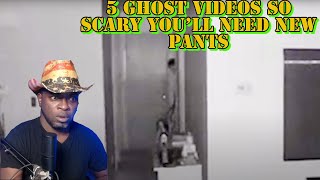 5 GHOST VIDEOS SO SCARY YOU'LL NEED NEW PANTS "REACTION"