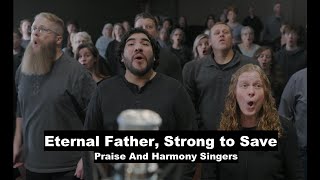 Eternal Father, Strong to Save by P&H Singers