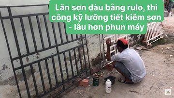 Lăn sơn dàu khung bảo vệ sắt bằng rulo - Kho Tư liệu Xây dựng