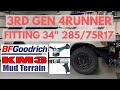 Fitting 285/75R17 34" Tires On Toyota 4Runner. New BFG KM3 Tires - My Initial Thoughts Also