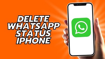 How To Delete Whatsapp Status iPhone