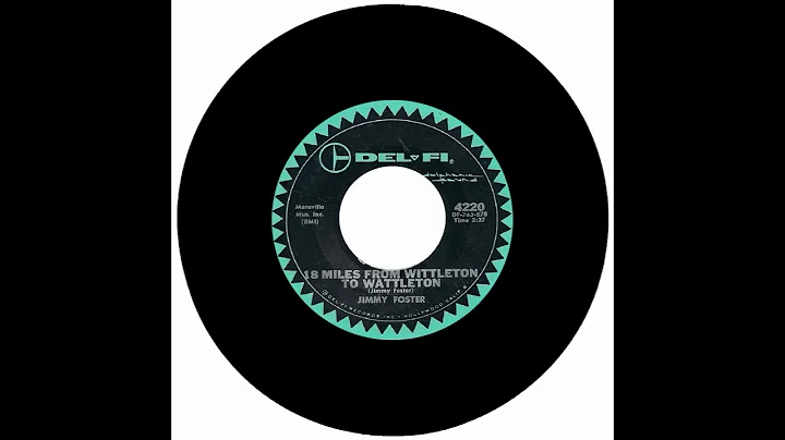 JIMMY FOSTER - 18 MILES FROM WITTLETON TO WATTLETON