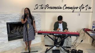 Video thumbnail of "Si Tu Presencia Conmigo No Va - Cover Sonia Fernandez ft Jose G Dircio"