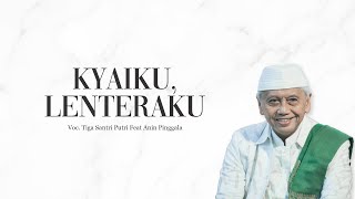 KYAI KU LENTERA KU - Tiga Santri Putri Feat Anin Pinggala