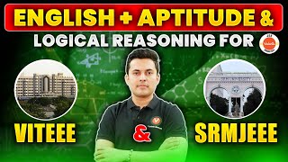 VITEEE & SRMJEEE | English, Aptitude & Logical Reasoning | Shreyas Sir