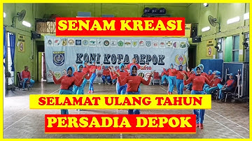 PERSADIA DEPOK - SENAM KREASI SELAMAT ULANG TAHUN VERSI ZAMRUD//SENAM TERBARU//SENAM VIRAL