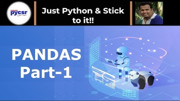 Pandas Tutorial Part-1 | PyCSR | Learn Python Online with Pankaj Soni