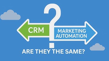 What Are The Differences Between CRM And Marketing Automation?