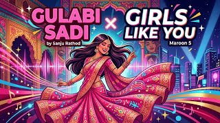 gulabi sadi x girl like you mashup | motion video | Dj raiden mashup 